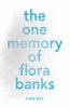 Go to record The one memory of Flora Banks