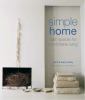 Go to record Simple home : calm spaces for comfortable living