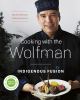 Go to record Cooking with the Wolfman : Indigenous fusion
