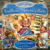Go to record Trollbella throws a party : a tale from the Land of Stories