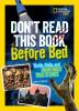 Go to record Don't read this book before bed! : thrills, chills, and ha...