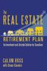 Go to record The real estate retirement plan : an investment and lifest...
