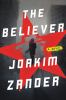 Go to record The believer : a novel