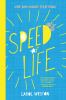 Go to record Speed of life