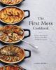 Go to record The first mess cookbook : vibrant plant-based recipes to e...