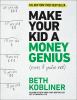 Go to record Make your kid a money genius (even if you're not) : a pare...