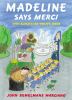 Go to record Madeline says merci : the-always-be-polite book