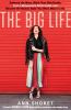 Go to record The big life : embrace your mess, work your side hustle, f...