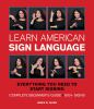 Go to record Learn American Sign Language : everything you need to star...