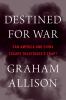 Go to record Destined for war : can America and China escape Thucydides...