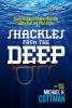 Go to record Shackles from the deep : tracing the path of a sunken slav...