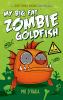Go to record My big fat zombie goldfish