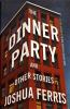 Go to record The dinner party : and other stories