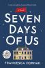 Go to record Seven days of us : a novel