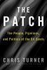 Go to record The Patch : the people, pipelines, and politics of the oil...