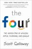 Go to record The four : the hidden DNA of Amazon, Apple, Facebook, and ...