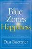 Go to record The blue zones of happiness : lessons from the world's hap...