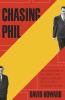 Go to record Chasing Phil : the adventures of two undercover agents wit...