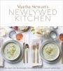 Go to record Martha Stewart's newlywed kitchen : recipes for weeknight ...
