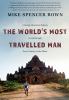 Go to record The world's most travelled man : a twenty-three-year odyss...