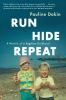 Go to record Run, hide, repeat : a memoir of a fugitive childhood