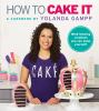 Go to record How to cake it : a cakebook