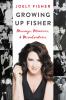 Go to record Growing up Fisher : musings, memories, and misadventures