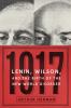 Go to record 1917 : Lenin, Wilson, and the birth of the new world disor...