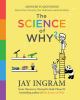 Go to record The science of why2 : answers to questions about the unive...