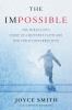 Go to record The impossible : the miraculous story of a mother's faith ...