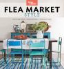 Go to record Flea market style : decorating + displaying + collecting