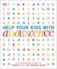 Go to record Help your kids with adolescence : a no-nonsense guide to p...