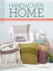 Go to record Handwoven home : weaving techniques, tips, and projects fo...