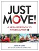 Go to record Just move : a new approach to fitness after 50