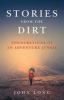Go to record Stories from the dirt : indiscretions of an adventure junkie