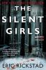 Go to record The silent girls : a novel