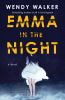 Go to record Emma in the night : a novel
