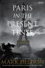 Go to record Paris in the present tense : a novel