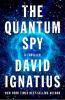 Go to record The quantum spy : a thriller