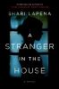 Go to record A stranger in the house : a novel