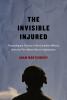Go to record The invisible injured : psychological trauma in the Canadi...