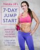 Go to record Natalie Jill's 7 day jump start : unprocess your diet with...