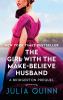 Go to record The girl with the make-believe husband : a Bridgertons pre...