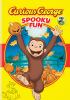 Go to record Curious George. Spooky fun.