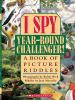 Go to record I spy year-round challenger! : a book of picture riddles