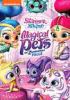 Go to record Shimmer and shine. Magical pets of Zahramay Falls.