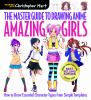 Go to record Amazing girls : how to draw essential character types from...