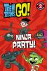 Go to record Teen Titans go! : ninja party!