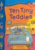Go to record Ten tiny teddies : an alphabet book