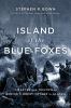 Go to record Island of the Blue Foxes : disaster and triumph on Bering'...
